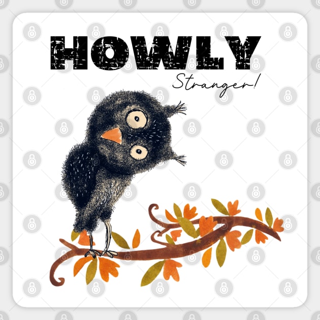 Funny Animal Quote Owl Hand drawn Illustration Howly Stranger Sticker by Quirky And Funny Animals